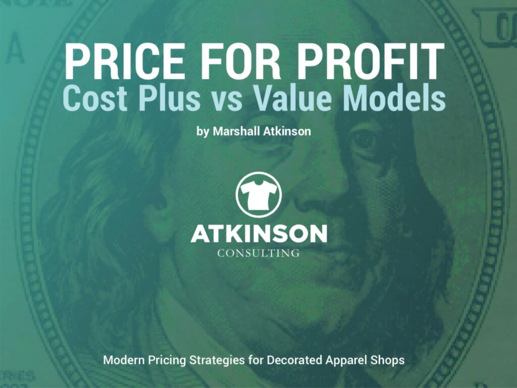 Price for Profit Cost Plus vs Value Models by Marshall Atkinson