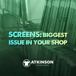 Screens: Biggest Issue In Your Shop - Marshall Atkinson