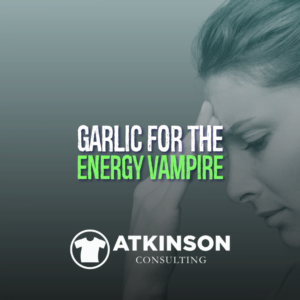 Garlic for the Energy Vampire