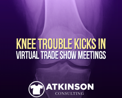 Knee Trouble Kicks In Virtual Trade Show Meetings