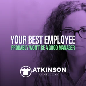 Your Best Employee Probably Won't Be A Good Manager