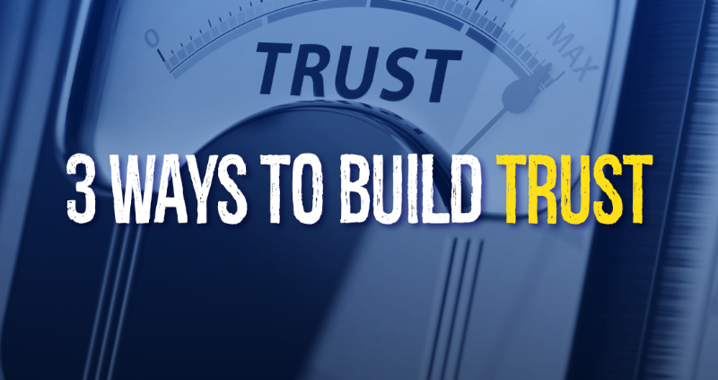 3 Ways to Build Trust