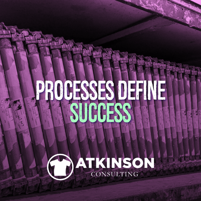 Processes Define Success