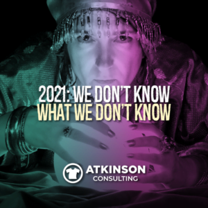 2021: We don't know what we don't know