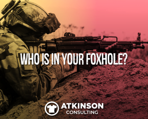 Who Is In Your Foxhole?