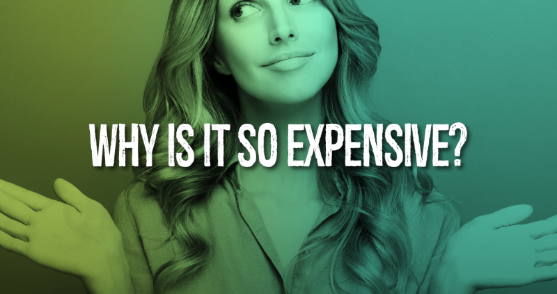 Why Is It So Expensive? | Atkinson Consulting