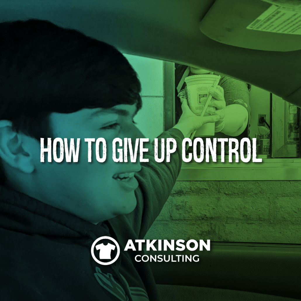 How to Give Up Control