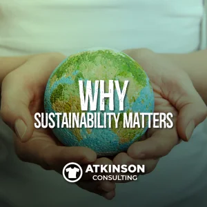 Why Sustainability Matters