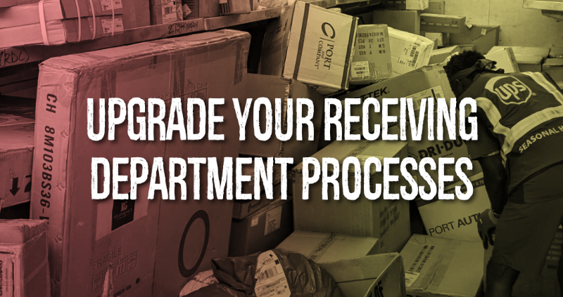 Upgrade Your Receiving Department Processes