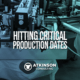 Hitting Critical Production Dates