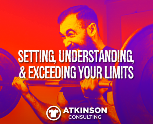Setting, Understanding, and Exceeding Your Limits