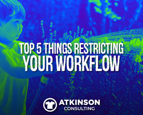 Top 5 Things Restricting Your Workflow