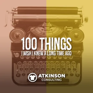 100 Things I Wish I Knew A Long Time Ago