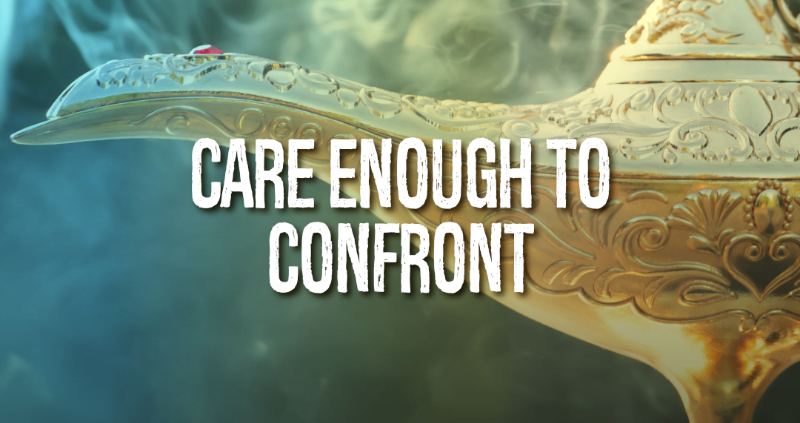 Care enough to confront