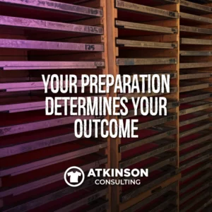 Your Preparation Determines Your Outcome