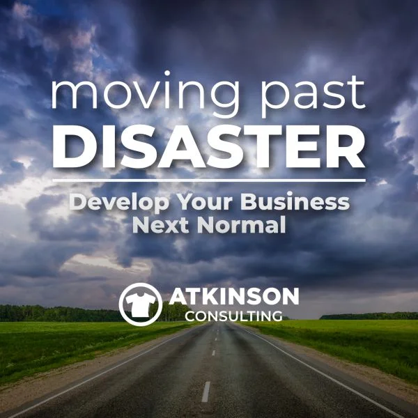 Moving Past Disaster: Develop Your Business Next Normal